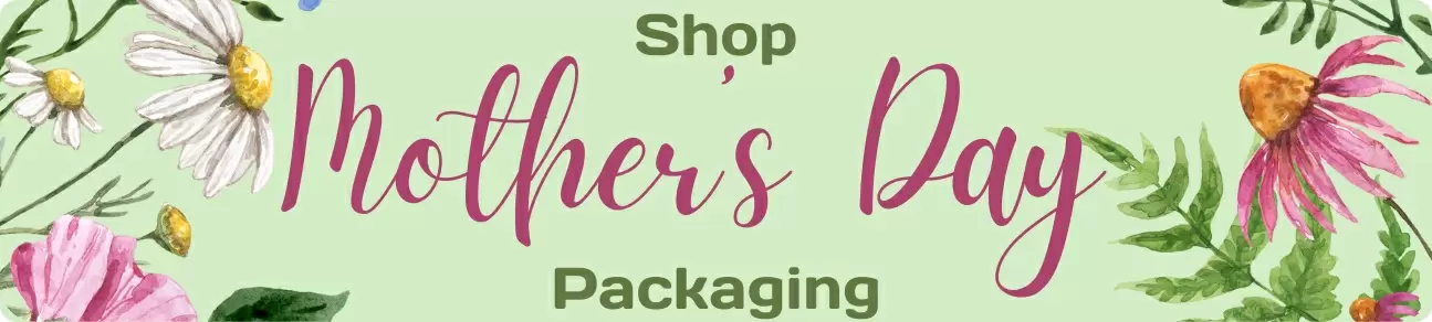 Shop Mother's Day Packaging